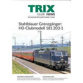 Trix CLUB032023T Trix Club 03/2023, magasin från Trix, 23 sidor i färg, Tyska