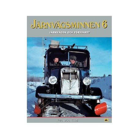 Böcker BOK106 Järnvägsminnen 6 Järnvägen och Försvaret