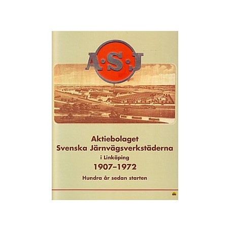 Böcker BOK76 Aktiebolaget Svenska Järnvägsverkstäderna i Linköping 1907 1972